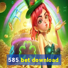 585 bet download